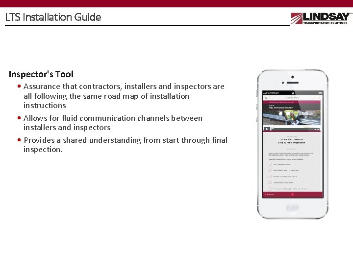 LTS Installation Guide Inspector's Tool • Assurance that contractors, installers and inspectors are all