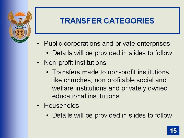 TRANSFER CATEGORIES • Public corporations and private enterprises • Details will be provided in