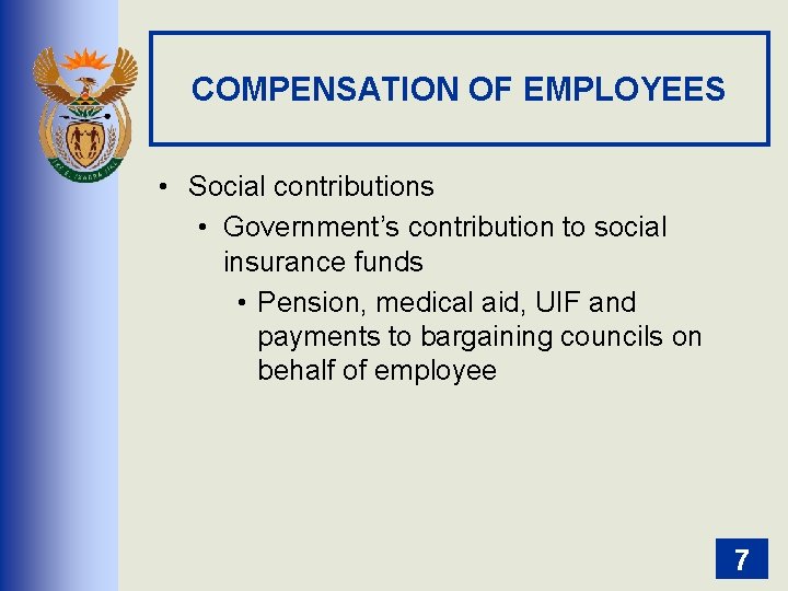 COMPENSATION OF EMPLOYEES • Social contributions • Government’s contribution to social insurance funds •