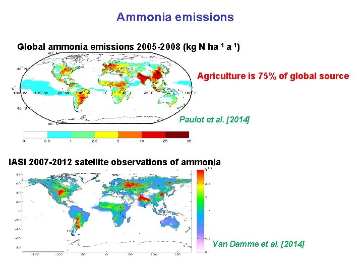 Ammonia emissions Global ammonia emissions 2005 -2008 (kg N ha-1 a-1) Agriculture is 75% Ammonia emissions Global ammonia emissions 2005 -2008 (kg N ha-1 a-1) Agriculture is 75%