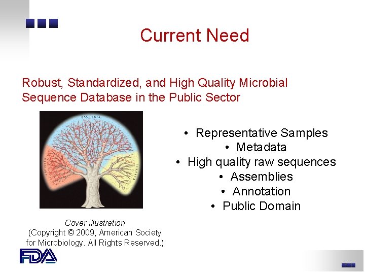 Current Need Robust, Standardized, and High Quality Microbial Sequence Database in the Public Sector Current Need Robust, Standardized, and High Quality Microbial Sequence Database in the Public Sector