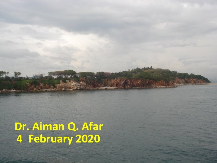 Dr. Aiman Q. Afar 4 February 2020 Dr. Aiman Q Afar 19 