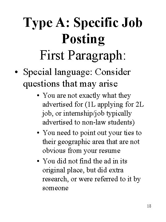 Type A: Specific Job Posting First Paragraph: • Special language: Consider questions that may Type A: Specific Job Posting First Paragraph: • Special language: Consider questions that may