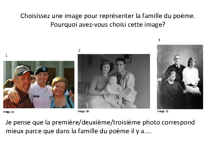 Choisissez une image pour représenter la famille du poème. Pourquoi avez-vous choisi cette image?