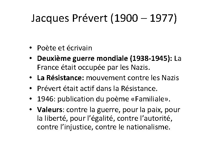 Jacques Prévert (1900 – 1977) • Poète et écrivain • Deuxième guerre mondiale (1938