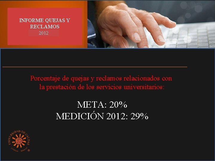 INFORME QUEJAS Y RECLAMOS 2012 Porcentaje de quejas y reclamos relacionados con la prestación