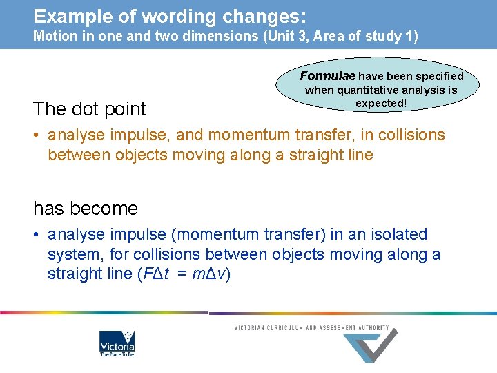 Example of wording changes: Motion in one and two dimensions (Unit 3, Area of