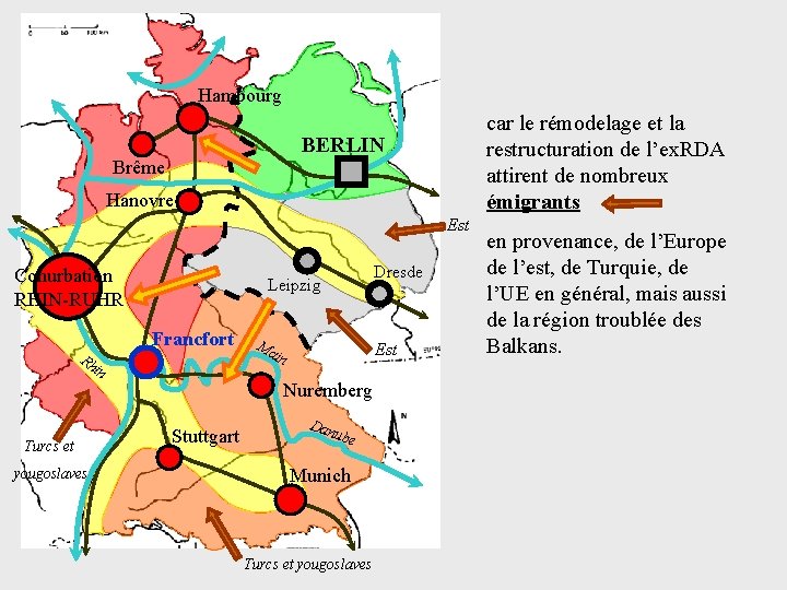 Hambourg car le rémodelage et la restructuration de l’ex. RDA attirent de nombreux émigrants