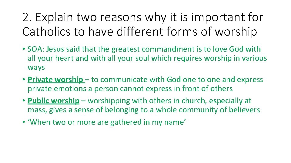 2. Explain two reasons why it is important for Catholics to have different forms 2. Explain two reasons why it is important for Catholics to have different forms