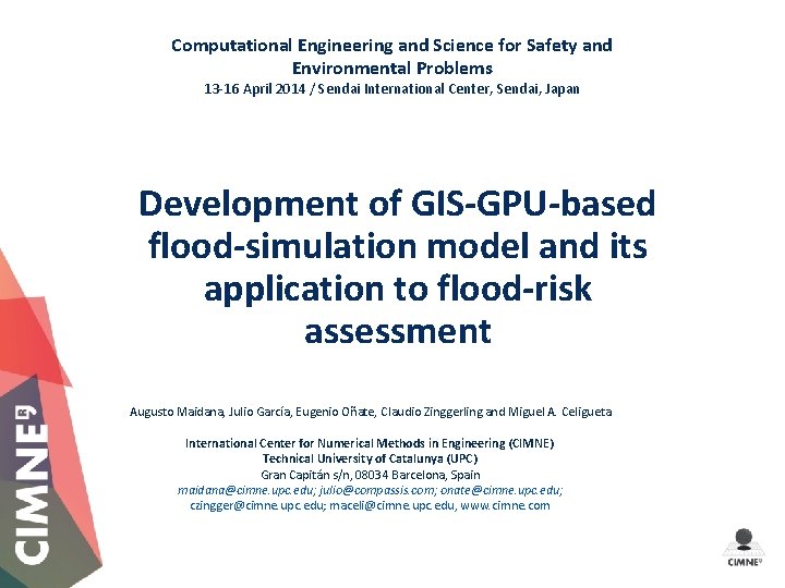 Computational Engineering and Science for Safety and Environmental Problems 13 -16 April 2014 /