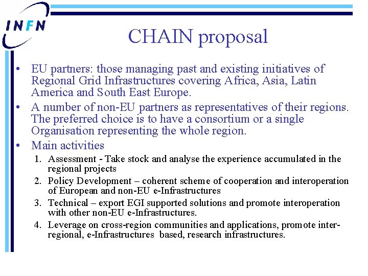 CHAIN proposal • EU partners: those managing past and existing initiatives of Regional Grid