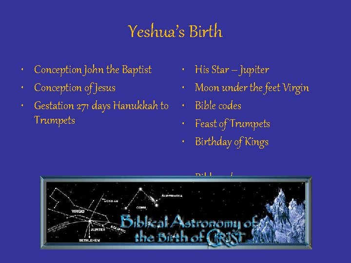 Yeshua’s Birth • Conception John the Baptist • Conception of Jesus • Gestation 271