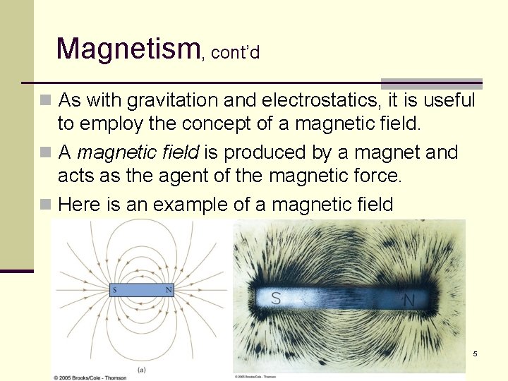 Magnetism, cont’d n As with gravitation and electrostatics, it is useful to employ the