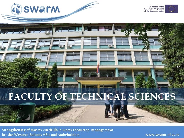 FACULTY OF TECHNICAL SCIENCES Strengthening of master curricula in water resources management for the