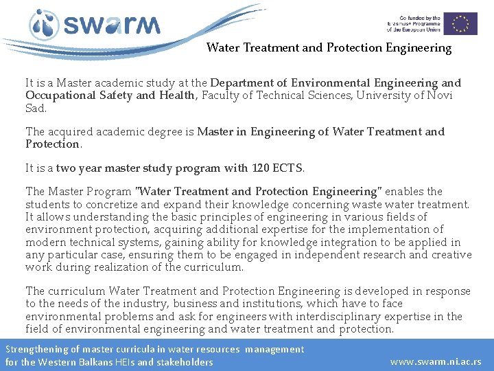 Water Treatment and Protection Engineering It is a Master academic study at the Department
