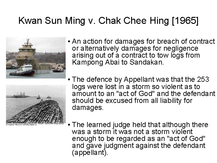 Kwan Sun Ming v. Chak Chee Hing [1965] • An action for damages for