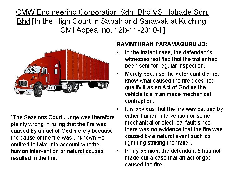 CMW Engineering Corporation Sdn. Bhd VS Hotrade Sdn. Bhd [In the High Court in