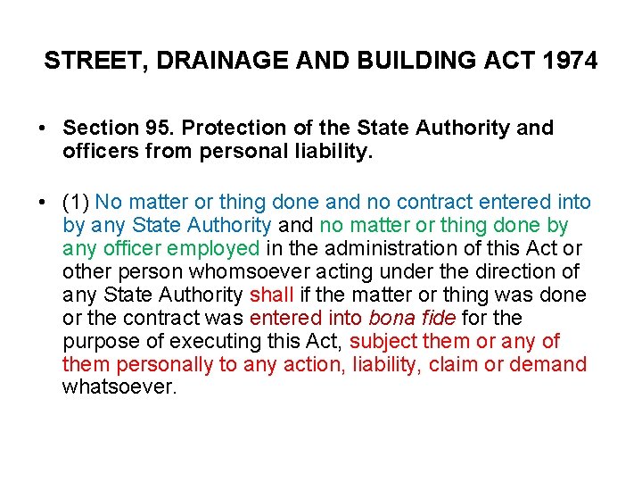 STREET, DRAINAGE AND BUILDING ACT 1974 • Section 95. Protection of the State Authority