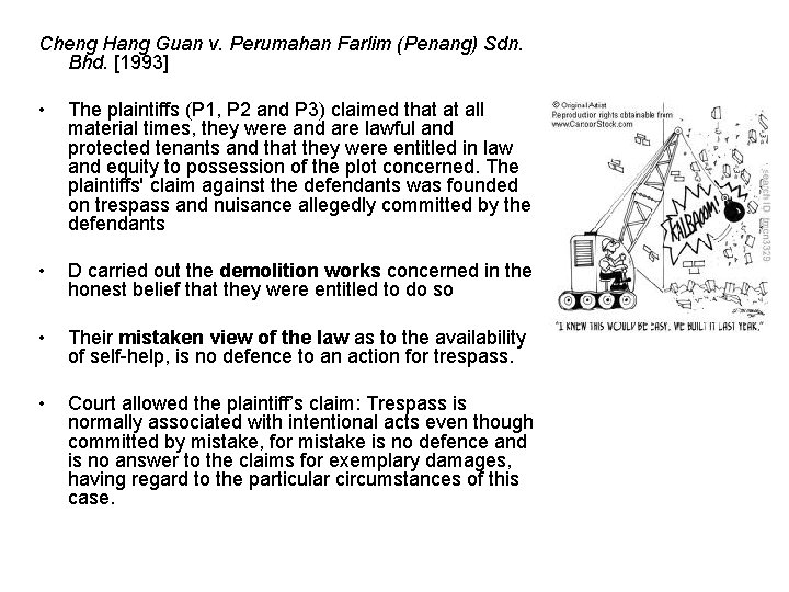 Cheng Hang Guan v. Perumahan Farlim (Penang) Sdn. Bhd. [1993] • The plaintiffs (P