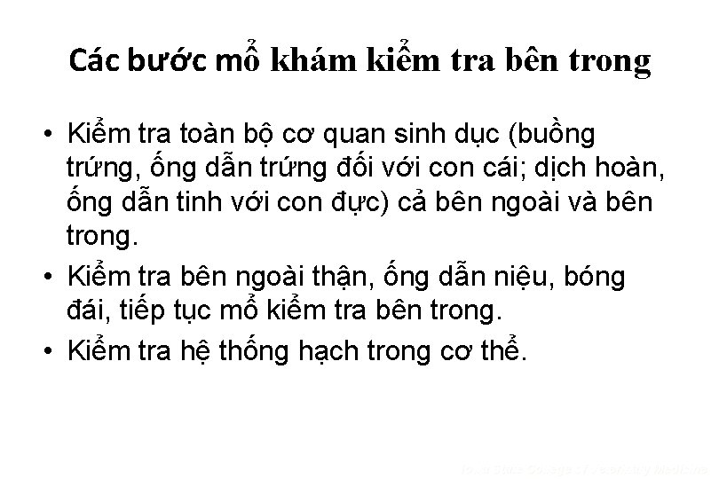 Các bước mổ khám kiểm tra bên trong • Kiểm tra toàn bộ cơ