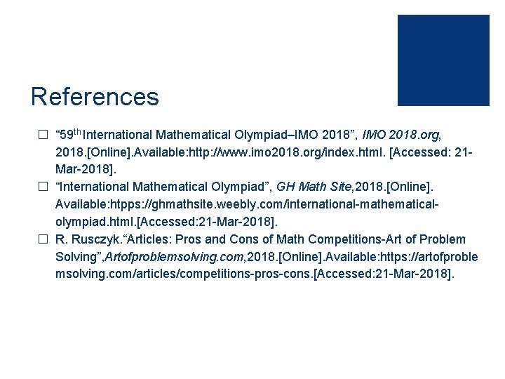 References � “ 59 th International Mathematical Olympiad–IMO 2018”, IMO 2018. org, 2018. [Online].