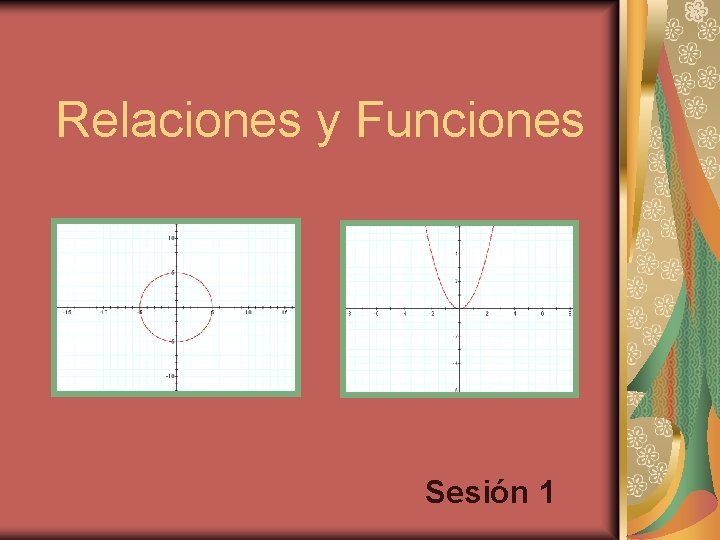 Relaciones y Funciones Sesión 1 