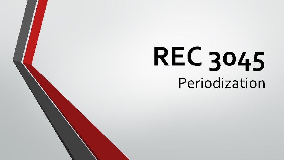 REC 3045 Periodization 