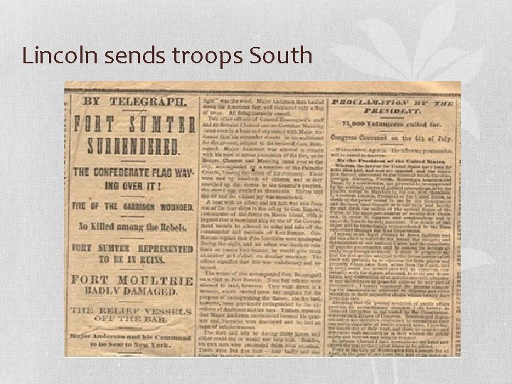 Lincoln sends troops South 