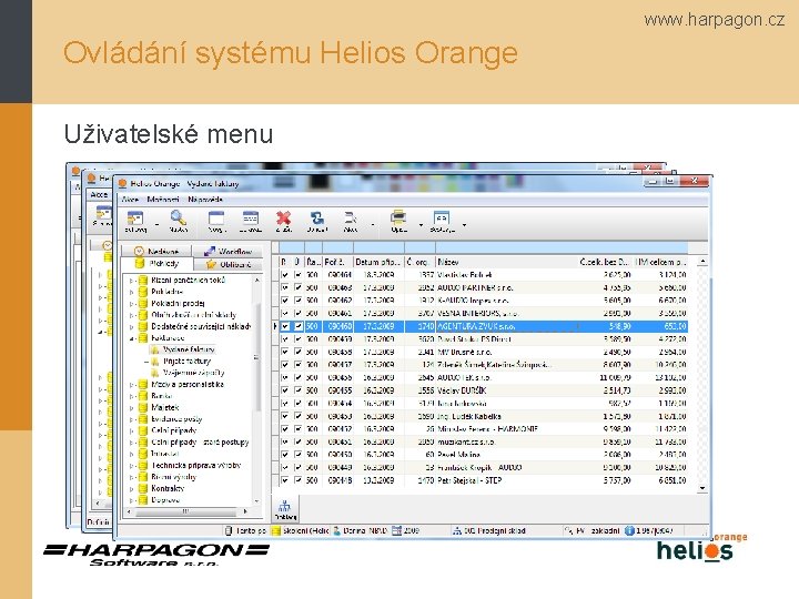 www. harpagon. cz Ovládání systému Helios Orange Uživatelské menu 