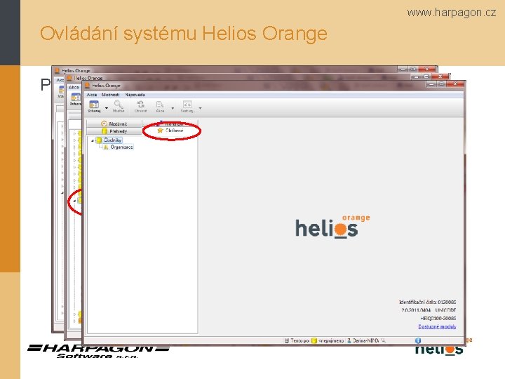 www. harpagon. cz Ovládání systému Helios Orange Přidat k oblíbeným 