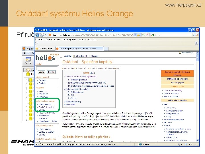 www. harpagon. cz Ovládání systému Helios Orange Příručka na webu 