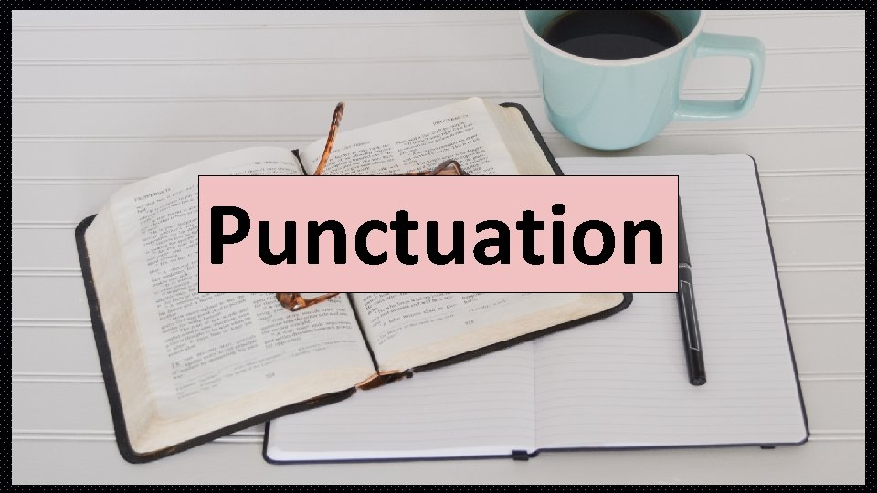 Punctuation Punctuation