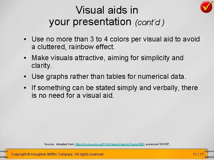 Visual aids in your presentation (cont’d ) • Use no more than 3 to