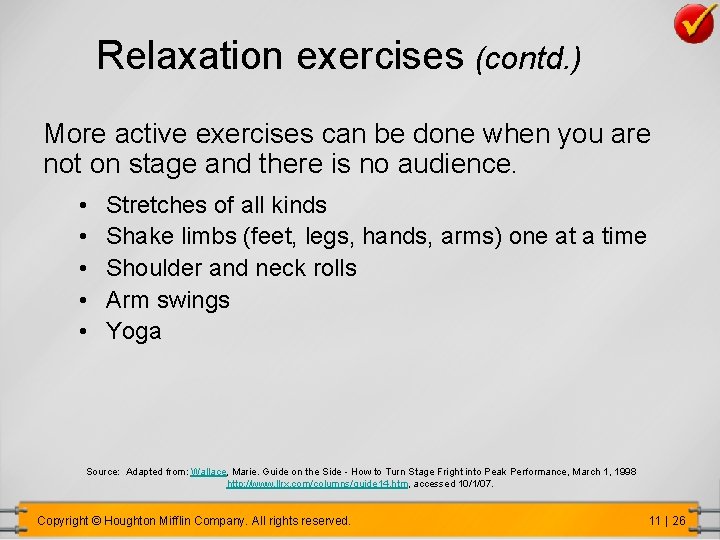 Relaxation exercises (contd. ) More active exercises can be done when you are not