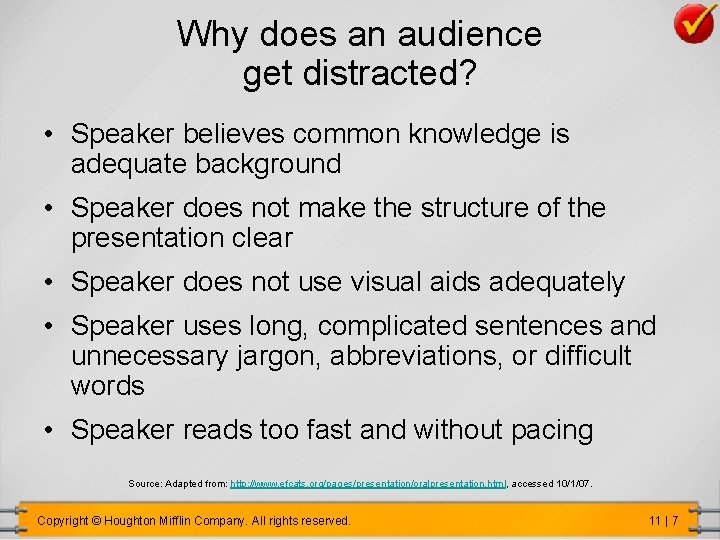 Why does an audience get distracted? • Speaker believes common knowledge is adequate background