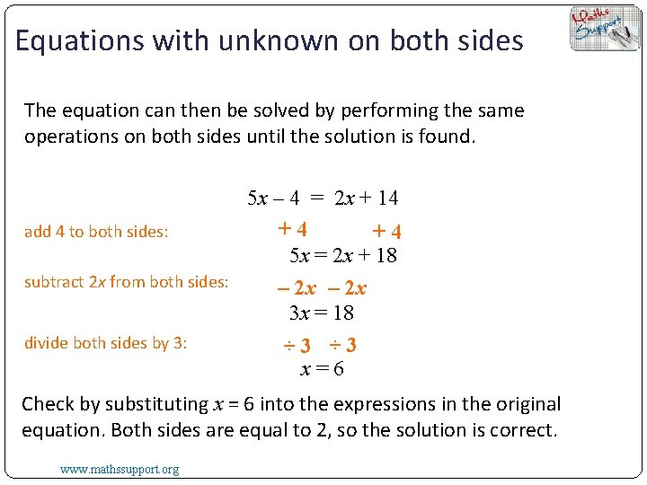 Equations with unknown on both sides The equation can then be solved by performing