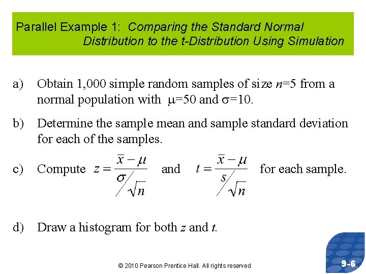 Parallel Example 1: Comparing the Standard Normal Distribution to the t-Distribution Using Simulation a)