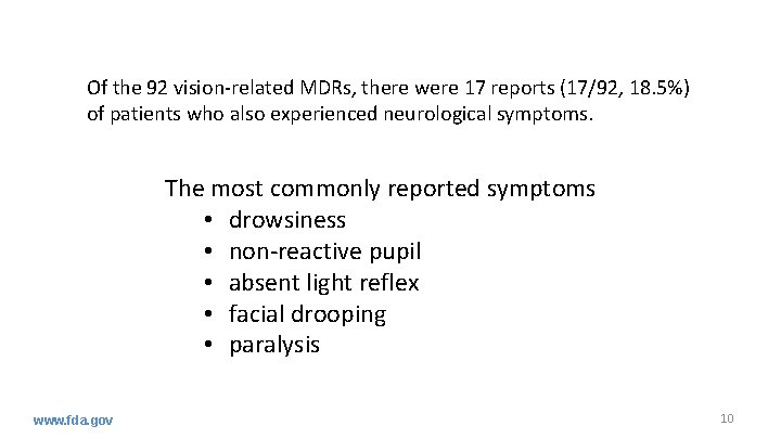 Of the 92 vision-related MDRs, there were 17 reports (17/92, 18. 5%) of patients