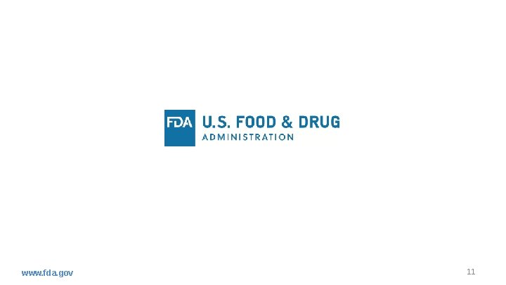 www. fda. gov 11 