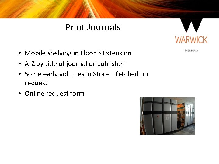 Print Journals • Mobile shelving in Floor 3 Extension • A-Z by title of