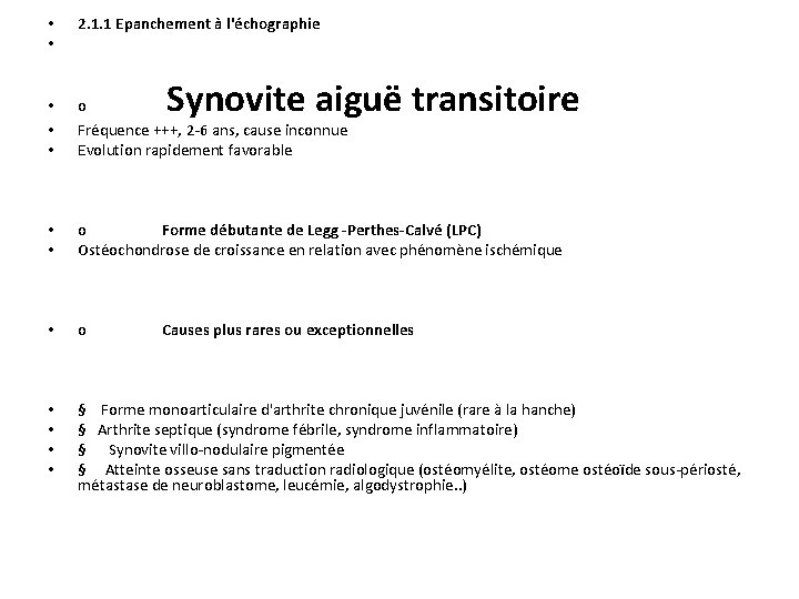  • • 2. 1. 1 Epanchement à l'échographie • • • o Fréquence