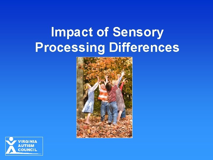 Impact of Sensory Processing Differences 