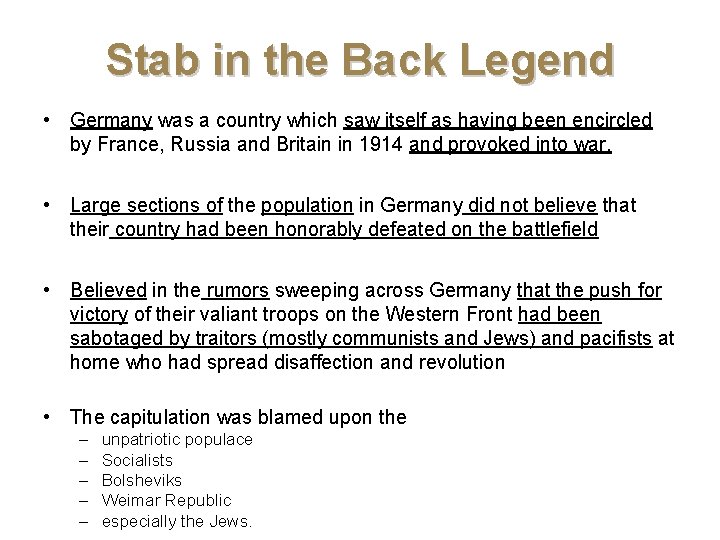 Stab in the Back Legend • Germany was a country which saw itself as