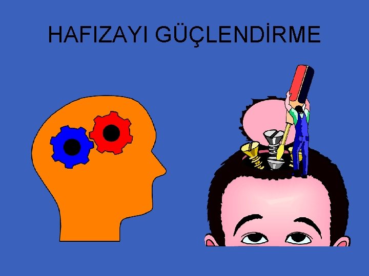 HAFIZAYI GÜÇLENDİRME 