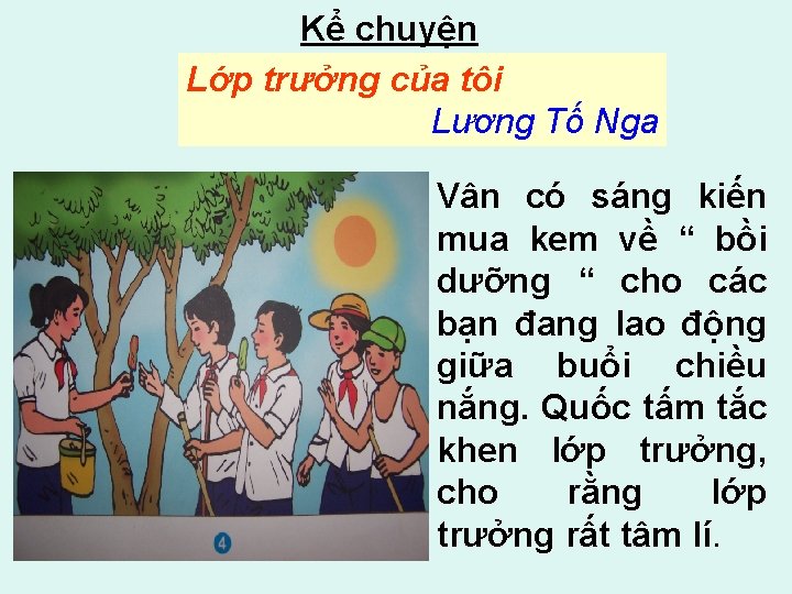 Kể chuyện Lớp trưởng của tôi Lương Tố Nga Vân có sáng kiến mua