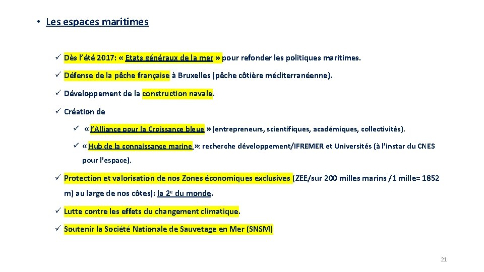  • Les espaces maritimes ü Dès l’été 2017: « Etats généraux de la