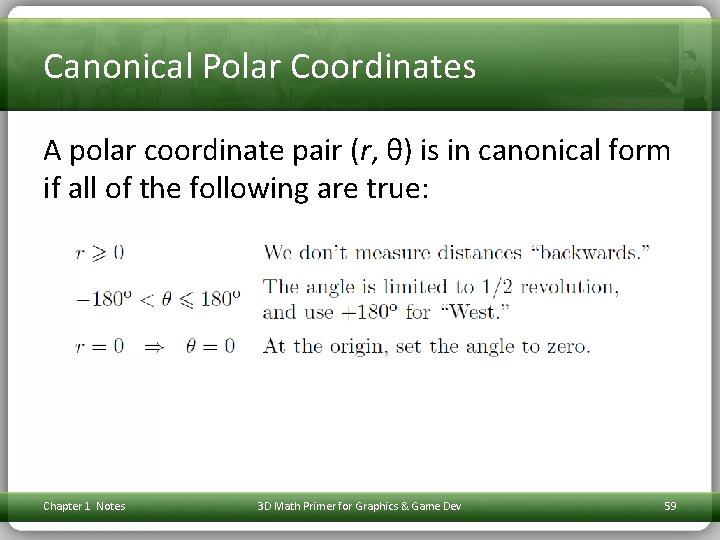 Canonical Polar Coordinates A polar coordinate pair (r, θ) is in canonical form if