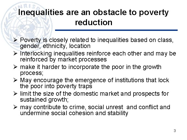 Inequalities are an obstacle to poverty reduction Ø Poverty is closely related to inequalities