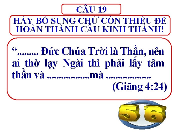 C U 19 HÃY BỔ SUNG CHỮ CÒN THIẾU ĐỂ HOÀN THÀNH C U