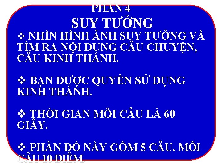 PHẦN 4 SUY TƯỞNG v NHÌN HÌNH ẢNH SUY TƯỞNG VÀ TÌM RA NỘI